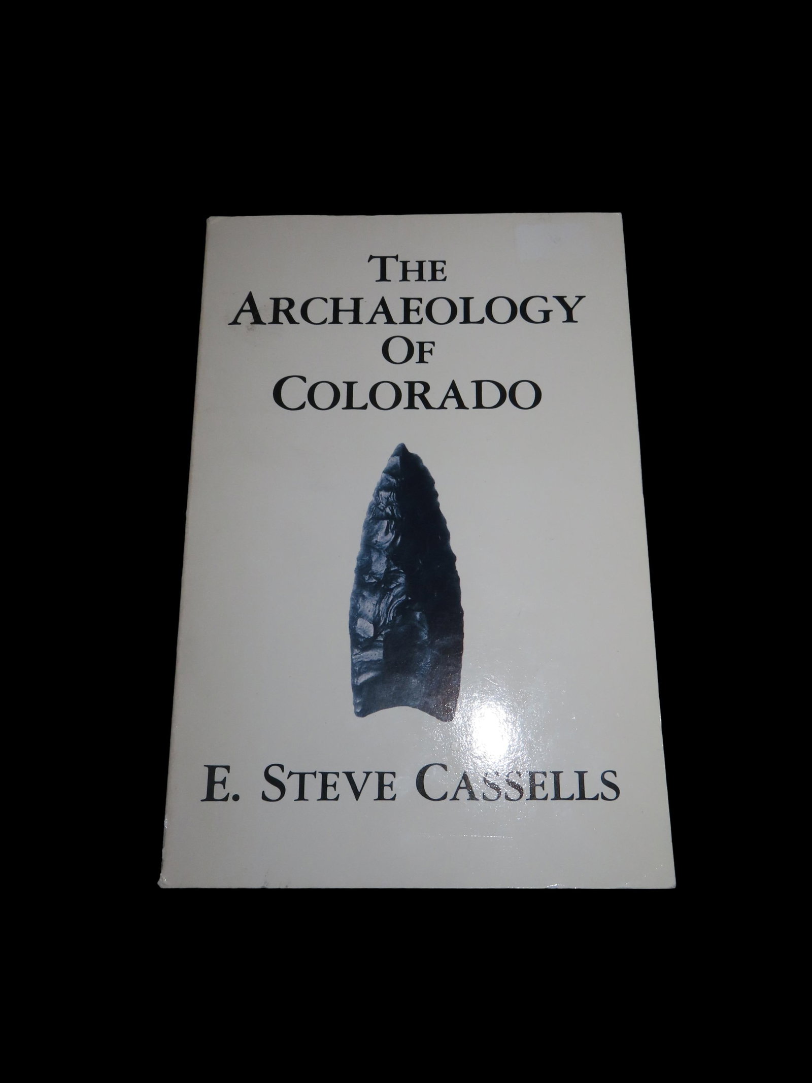 THE ARCHAEOLOGY OF COLORADO, 325 PAGES FULL OF INFO & PICS OF ARTIFACTS & SITES OF COLORADO (1 of 6)
