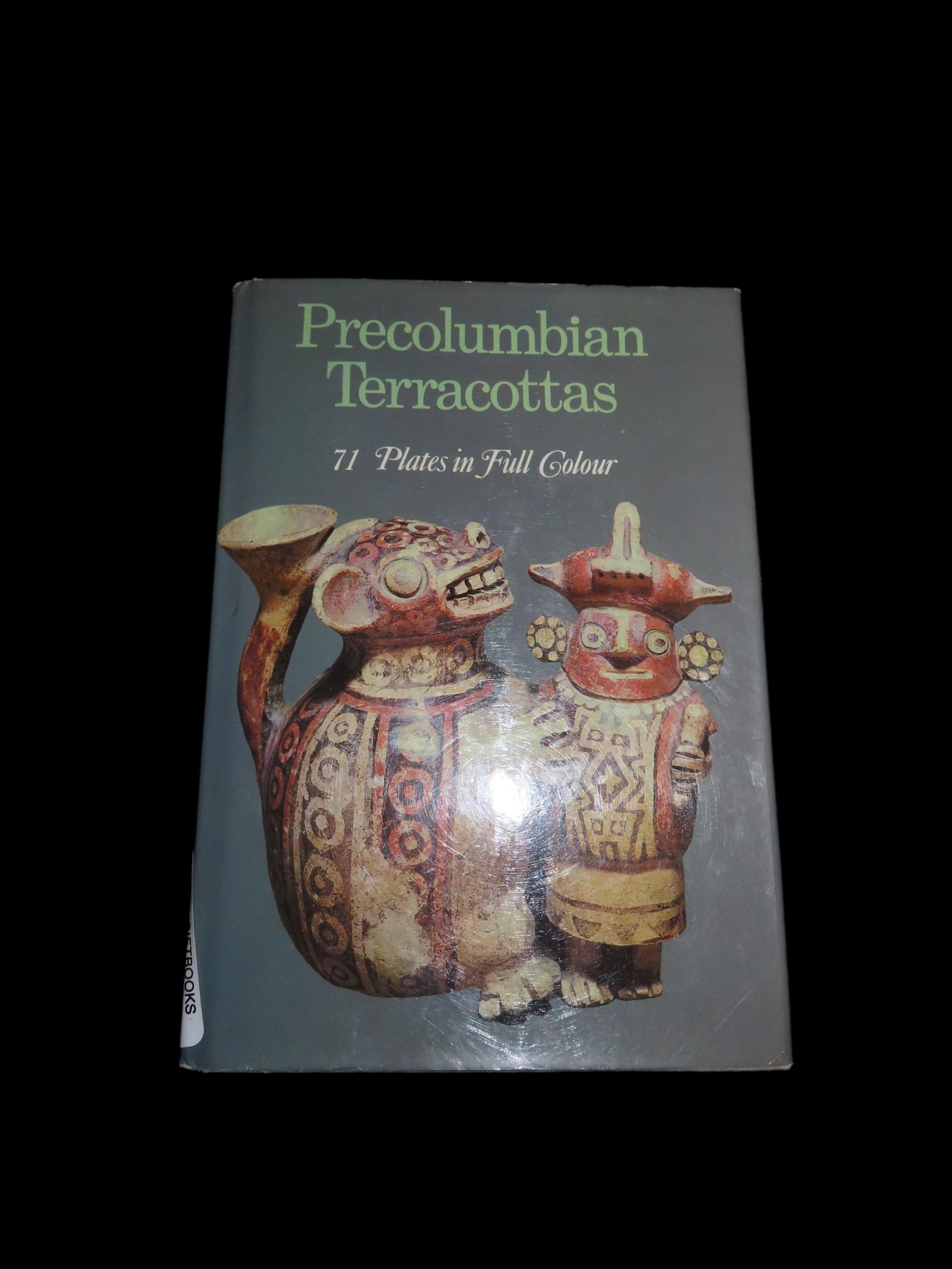 PRECOLUMBIAN TERRACOTTAS, HARBACK, 158 PAGES, OVER 70 GREAT COLOR PHOTOS ON SOME GREAT POTTERY: PRECOLUMBIAN TERRACOTTAS, HARBACK, 158 PAGES, OVER 70 GREAT COLOR PHOTOS ON SOME GREAT POTTERY PIECES FROM THE SOUTH