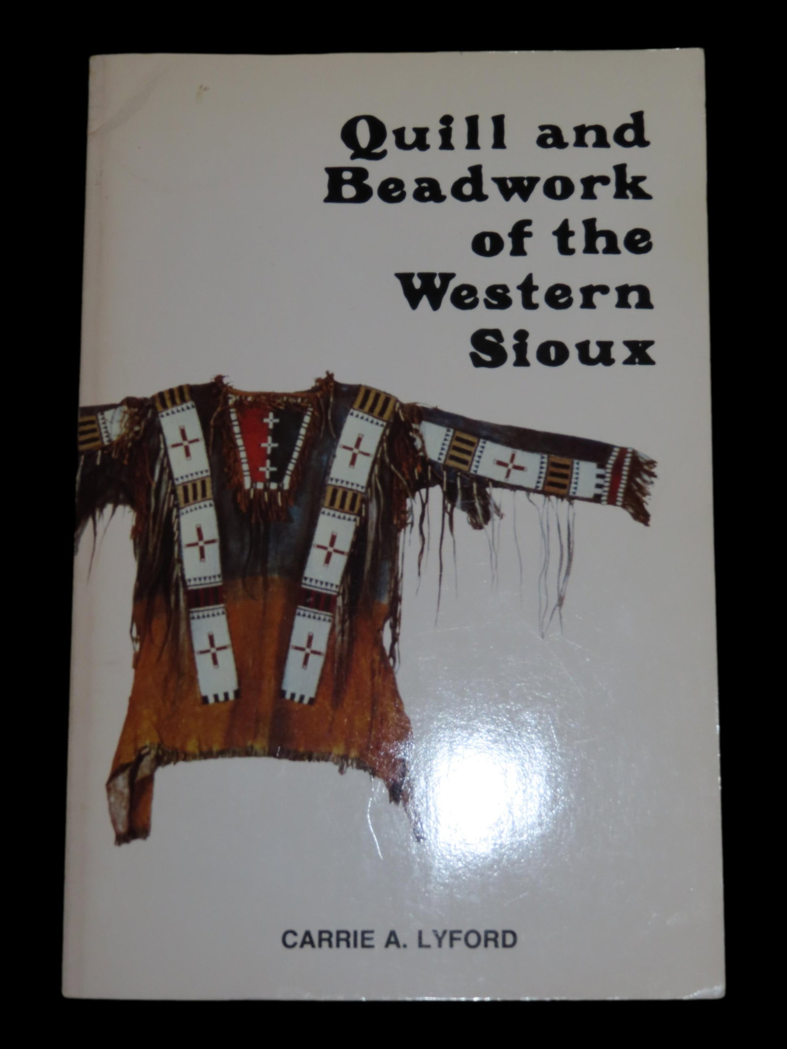 Quill and Beadwork of the Western Sioux, Carrie A. Lyford (1 of 3)