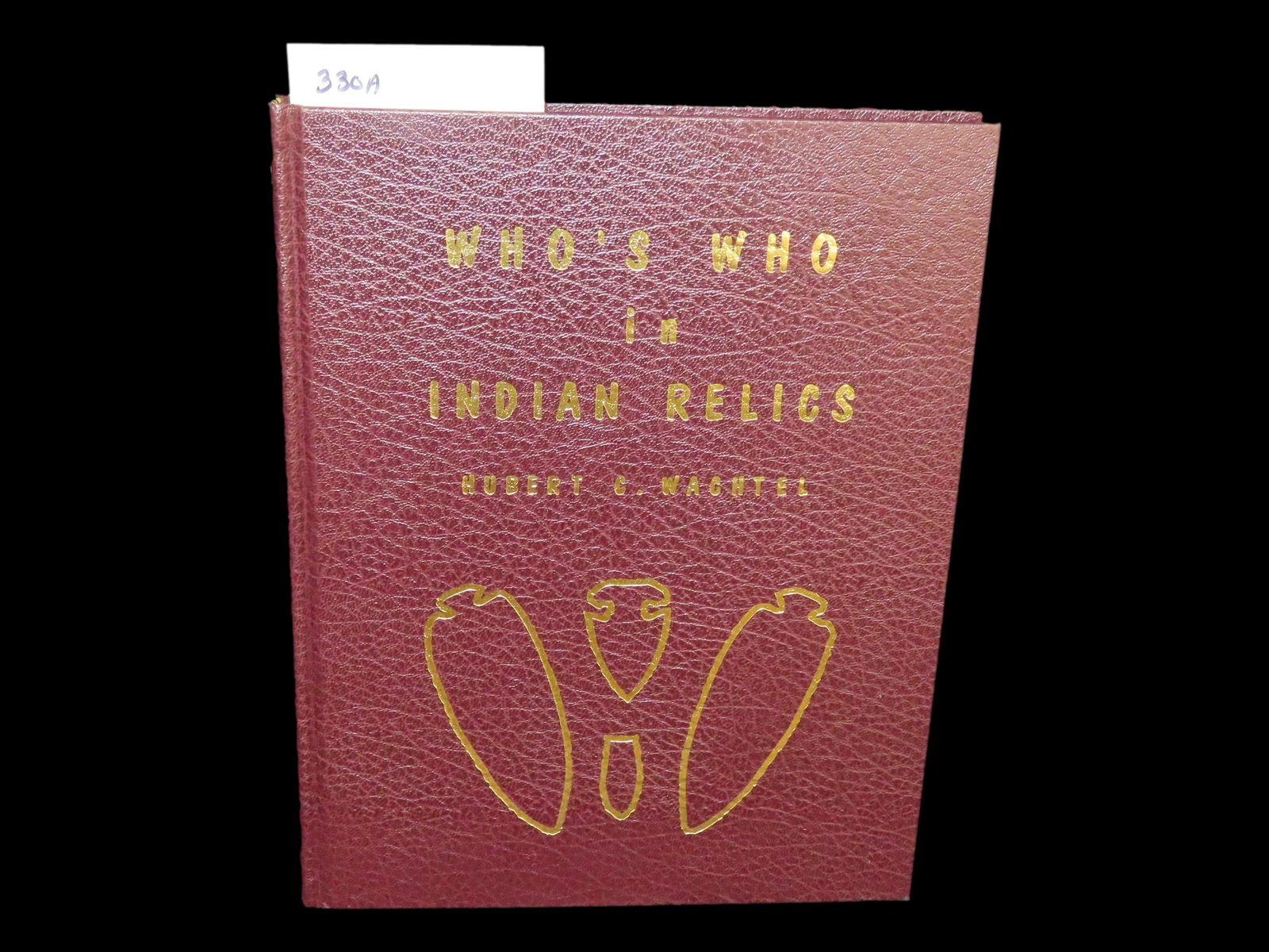 WHO'S WHO IN INDIAN RELICS - BOOK (1 of 4)