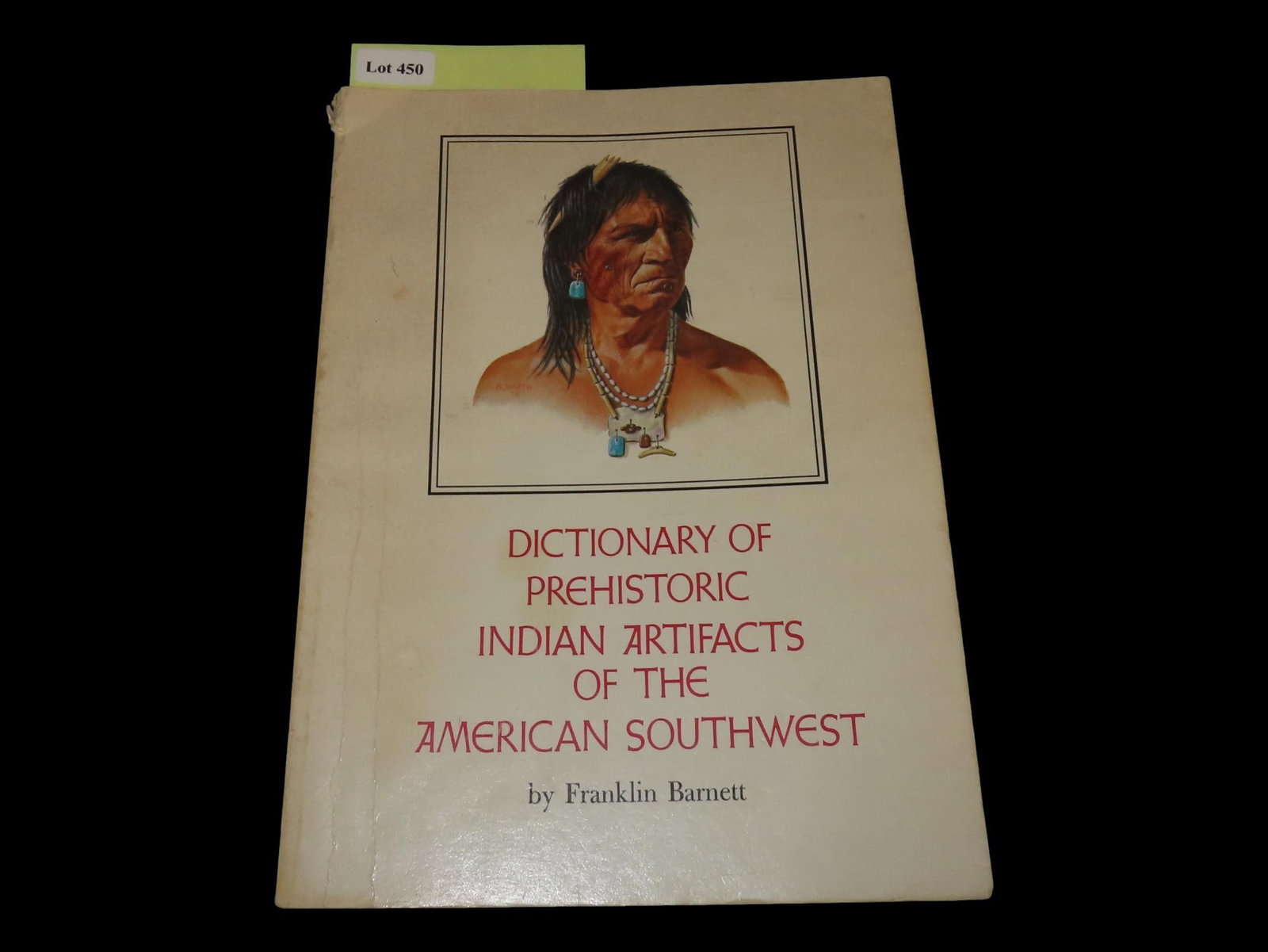 DICTIONARY OF PREHISTORIC INDIAN ARTIFACTS OF THE AMERICAN SOUTHWEST (1 of 5)
