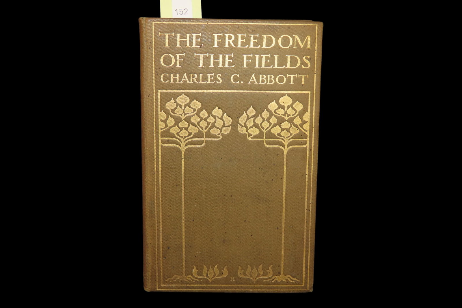 RARE 1897 FIRST EDITION HARDBACK BOOK; THE FREEDOM OF THE FIELDS, BY CHARLES C ABBOTT. EXCELLENT: RARE 1897 FIRST EDITION HARDBACK BOOK; THE FREEDOM OF THE FIELDS, BY CHARLES C ABBOTT. EXCELLENT CONDITION, 233 pages. Great original book. Amazing how good of shape it is in after 130 years!