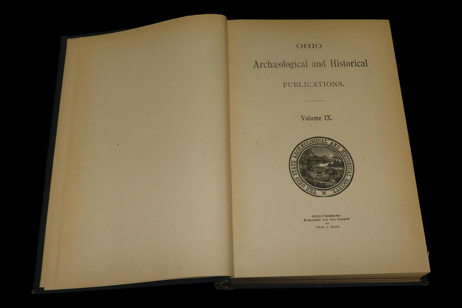 1901 FIRST EDITION HARDBACK; OHIO ARCHAEOLOGICAL AND HISTORICAL SOCIETY PUBLICATIONS VOLUME 9, 533 (1 of 3)