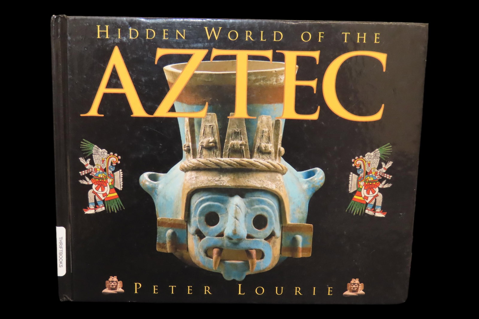 HIDDEN WORLD OF THE AZTEC, HARDBACK, 50 PAGES OF PICTURES & INFO ON THE AZTEC CIVILIZATION, THEIR: HIDDEN WORLD OF THE AZTEC, HARDBACK, 50 PAGES OF PICTURES & INFO ON THE AZTEC CIVILIZATION, THEIR ARTIFACTS, CULTURE, AND ARCHITECTURE