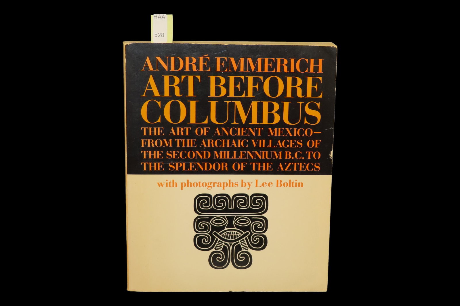 ART BEFORE COLUMBUS, 256 PAGES AND 100'S OF PHOTOS: ART BEFORE COLUMBUS, 256 PAGES AND 100'S OF PHOTOS