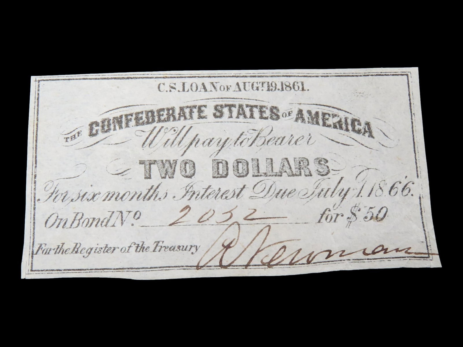 Civil War Confederate States $2 Bond Note, Dated August 19th, 1861. Original Hand Signed Document: Civil War Confederate States $2 Bond Note, Dated August 19th, 1861. Original Hand Signed Document from the Time Period. Great Piece of American History