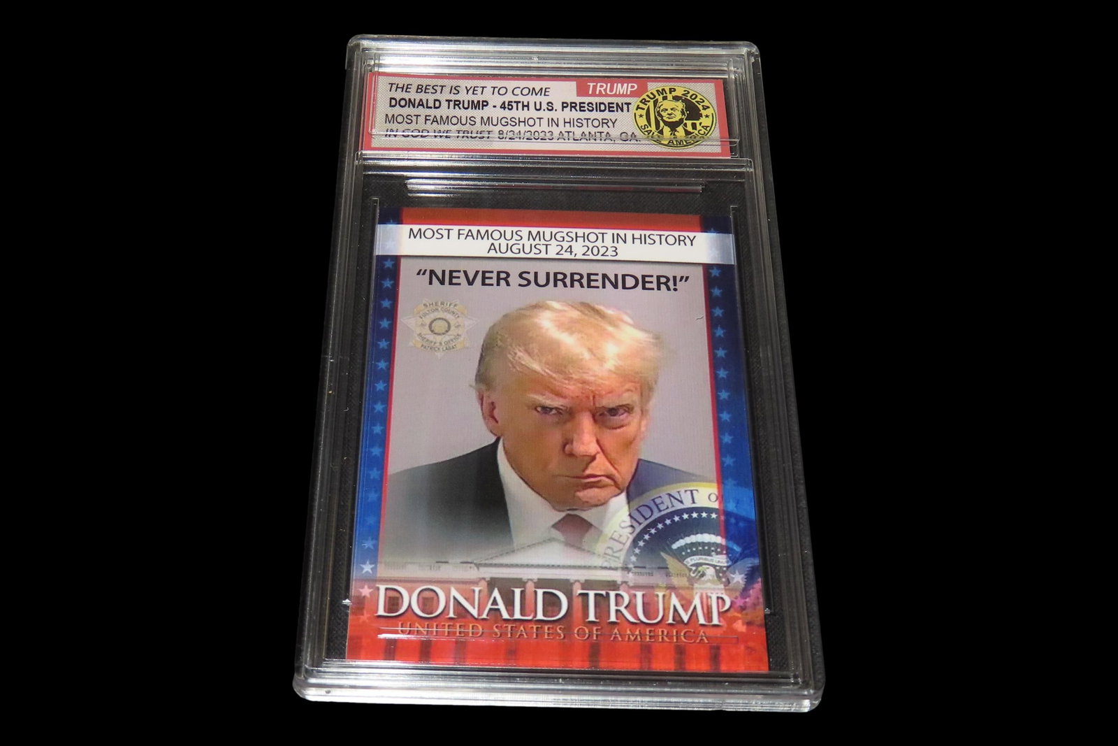 Special Edition President Donald Trump "Never Surrender" Mugshot Card, Baseball Card, Slabbed. (1 of 3)