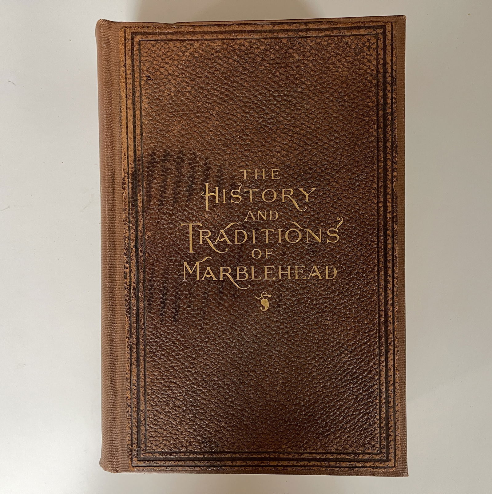 BOOK HISTORY AND TRADITION OF MARBLEHEAD: BOOK HISTORY AND TRADITION OF MARBLEHEAD