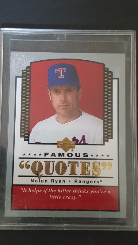 2004 Upper Deck Famous Quotes #13 Nolan Ryan (1 of 1)