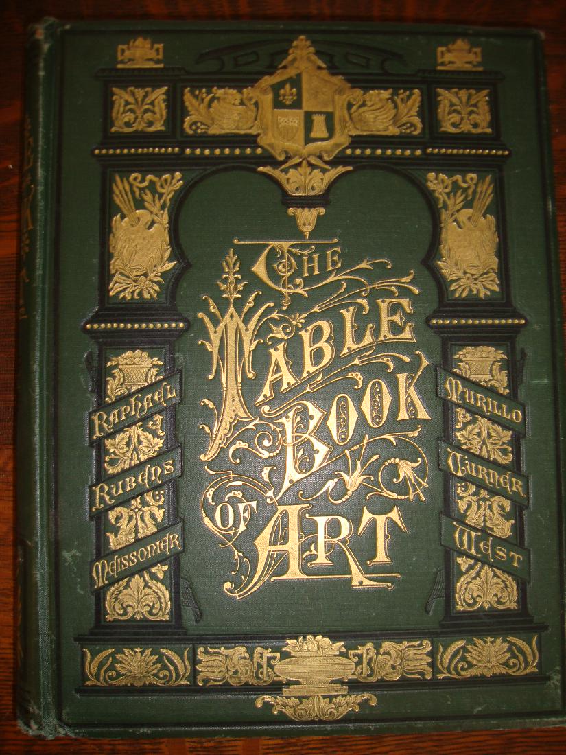 The Table Book of Art 1878 (Green cover): The Table Book of Art 1878 (Green cover)