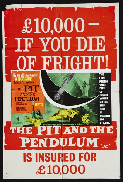 The Pit and the Pendulum: 1961. Starring Vincent Price, Barbara Steele and John Kerr. Special poster ''£10,000 IF YOU DIE OF FRIGHT!'' 30 by 20in., 75 by 50cm.