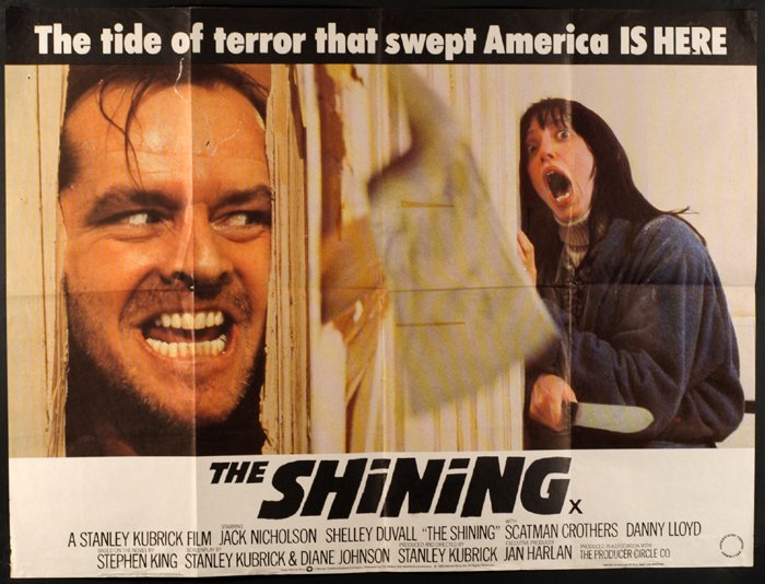 The Shining: 1980. Directed by Stanley Kubrick. Starring Jack Nicholson and Shelley Duvall. Based on the novel by Stephen King. 30 by 40in., 75 by 100cm.