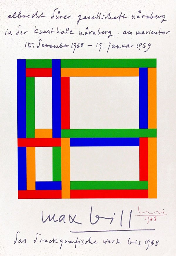 Max Bill (1908 - 1994): Max Bill (1908 - 1994): Ausstellungsplakat 1968 Mit rotem Kugelschreiber signiert und datiert unten rechts. Ausstellungsplakat ''Albrecht Dürer Gesellschaft Nürnberg 15. Dezember - 19. Januar 1969.