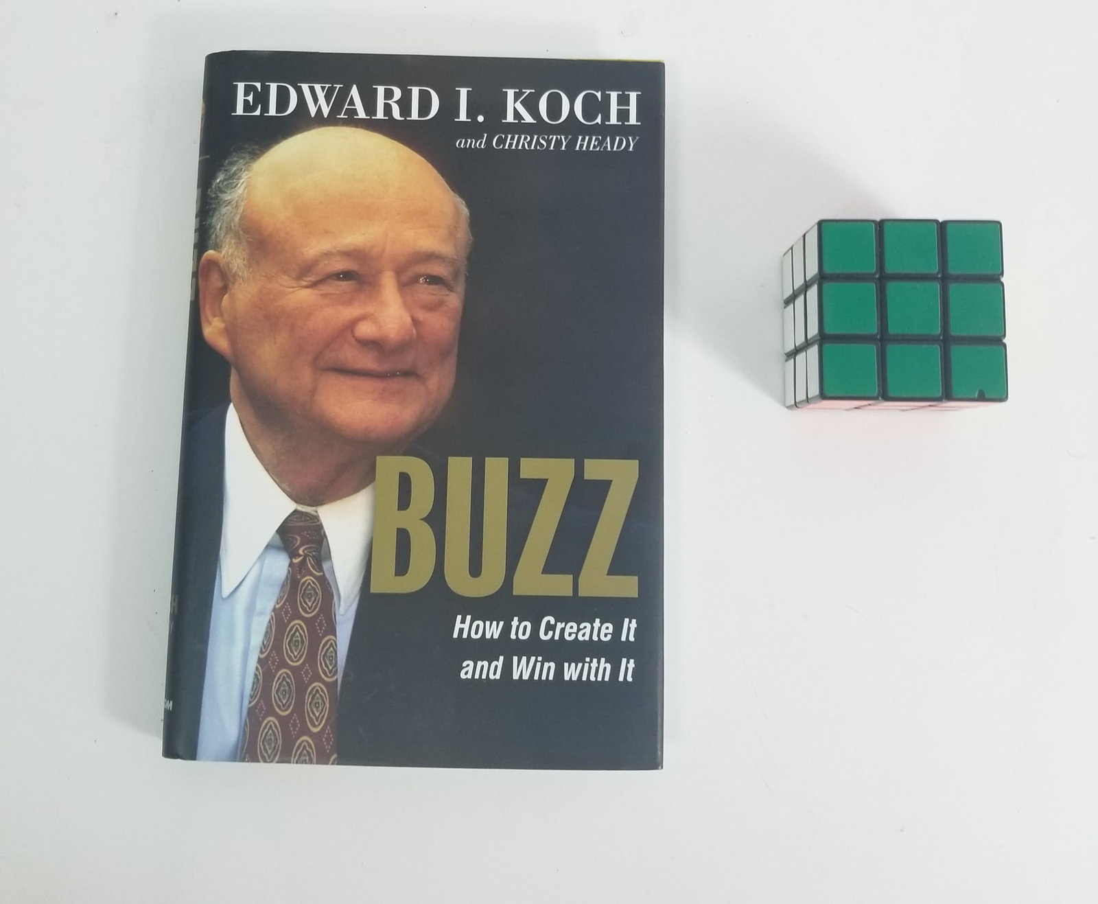 Buzz: How to Create It and Win with It by Edward I. Koch, Signed - 2