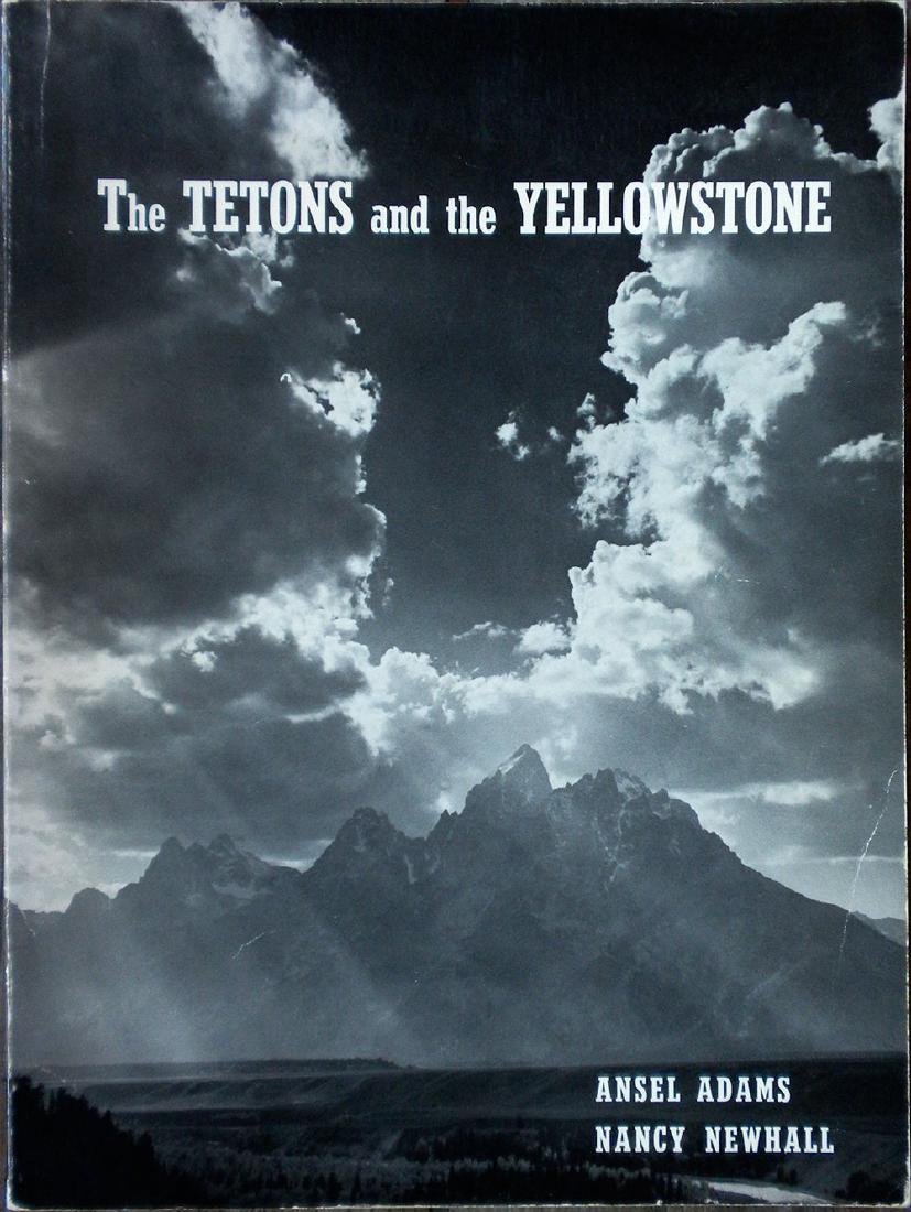 Adams Ansel Newhall Nancy: Adams, Ansel Newhall, Nancy. The Tetons and Yellowstone. Redwood City, California: 5 associates, (1970). Profusely illustrated with black and white photographs. First softcover printing. Quarto, origi