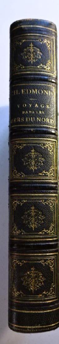 1863 Voyage Dans Les Mers Du Nord, Charles Edmond: “Voyage Dans Les Mers Du Nord..”, by Charles Edmond, printed at Paris Michel Levy Freres, 1863. Illustrated plates, gold fore edges. 536 pages. Very Good, some mostly mild discoloration. Measures