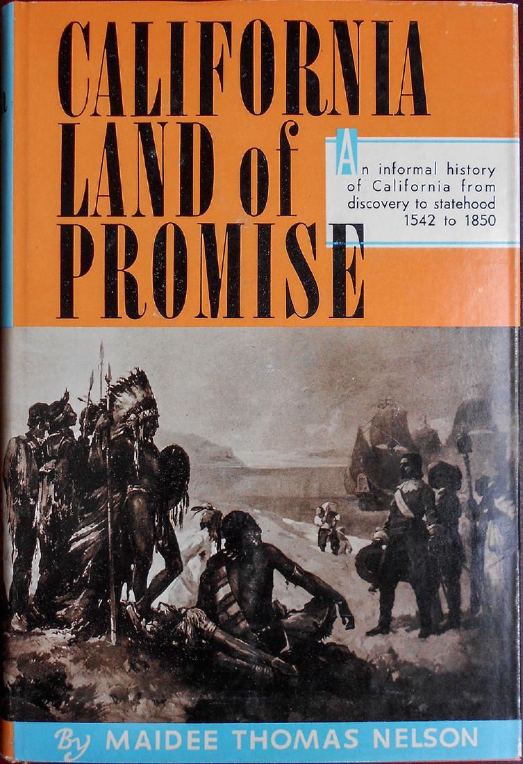 California Land of Promise by Maidee Thomas Nelson (1 of 1)