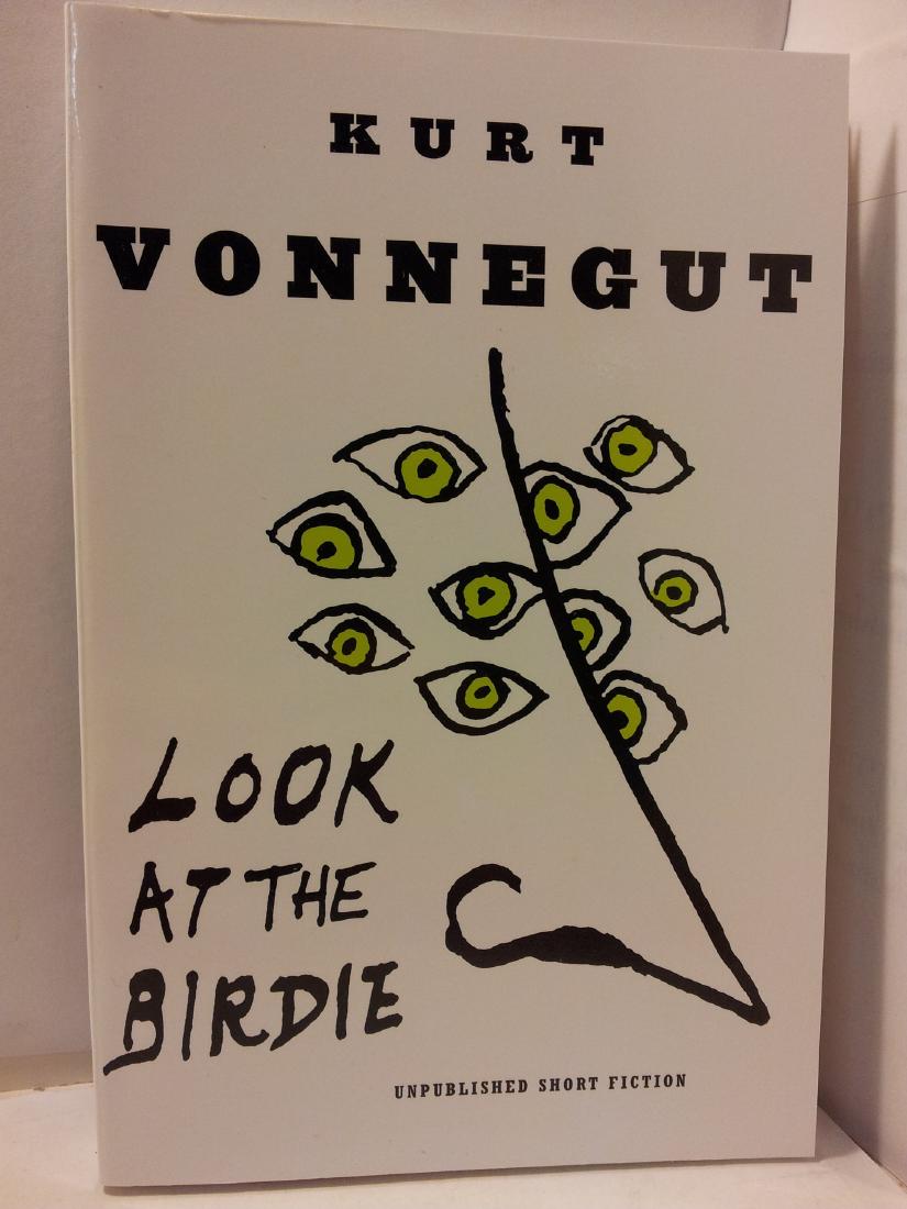Look at the Birdie by by Kurt Vonnegut: Look at the Birdie Paperback by Kurt Vonnegut Please note that this lot has a confidential reserve. When you leave a bid in advance of the auction, submit your maximum. Jasper52 will bid on your behal