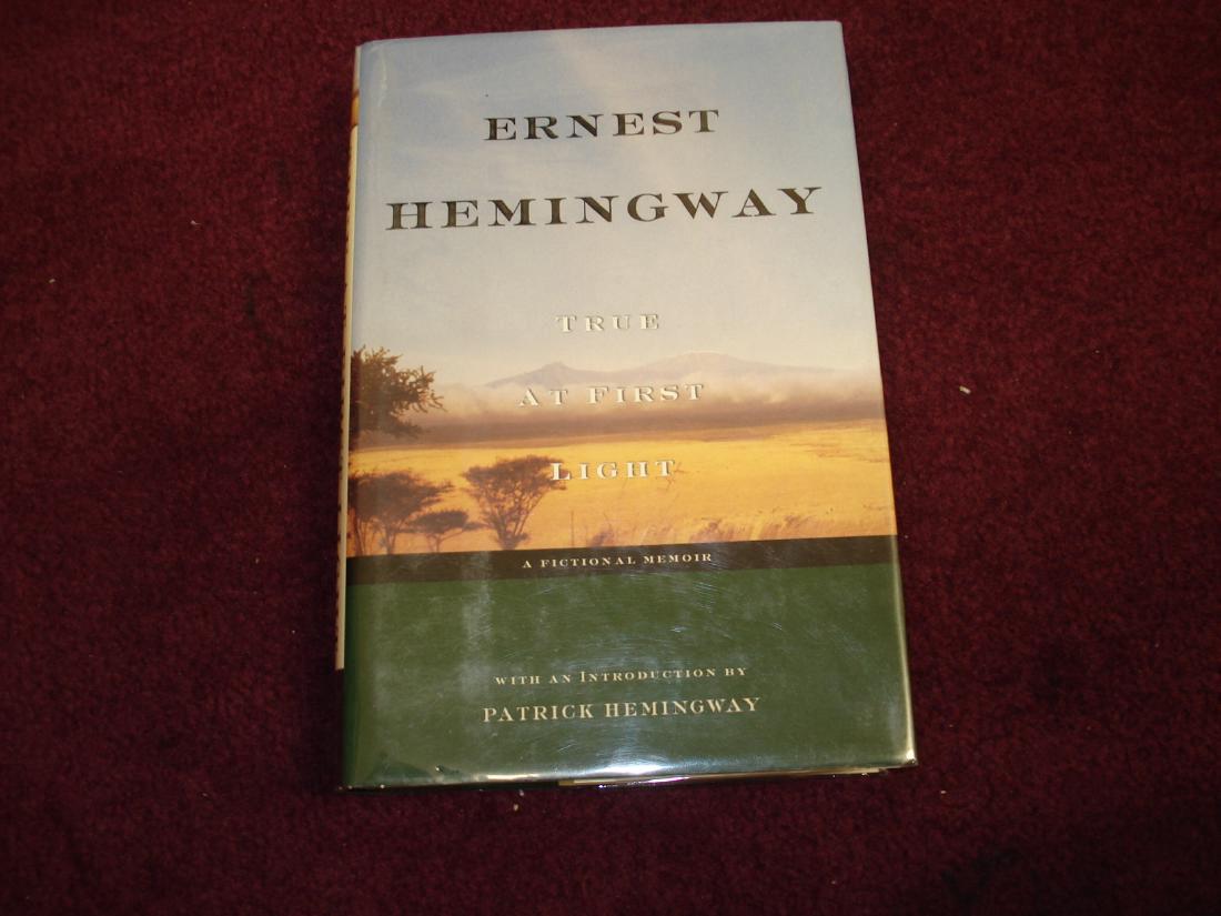 True At First Light A Fictional Memoir: True at First Light. A Fictional Memoir. New York. Scribner. 1999. Octavo. Hard cover. First edition. Fine copy (blind stamp on end paper) in fine dust jacket (in mylar). Please note that this lot has