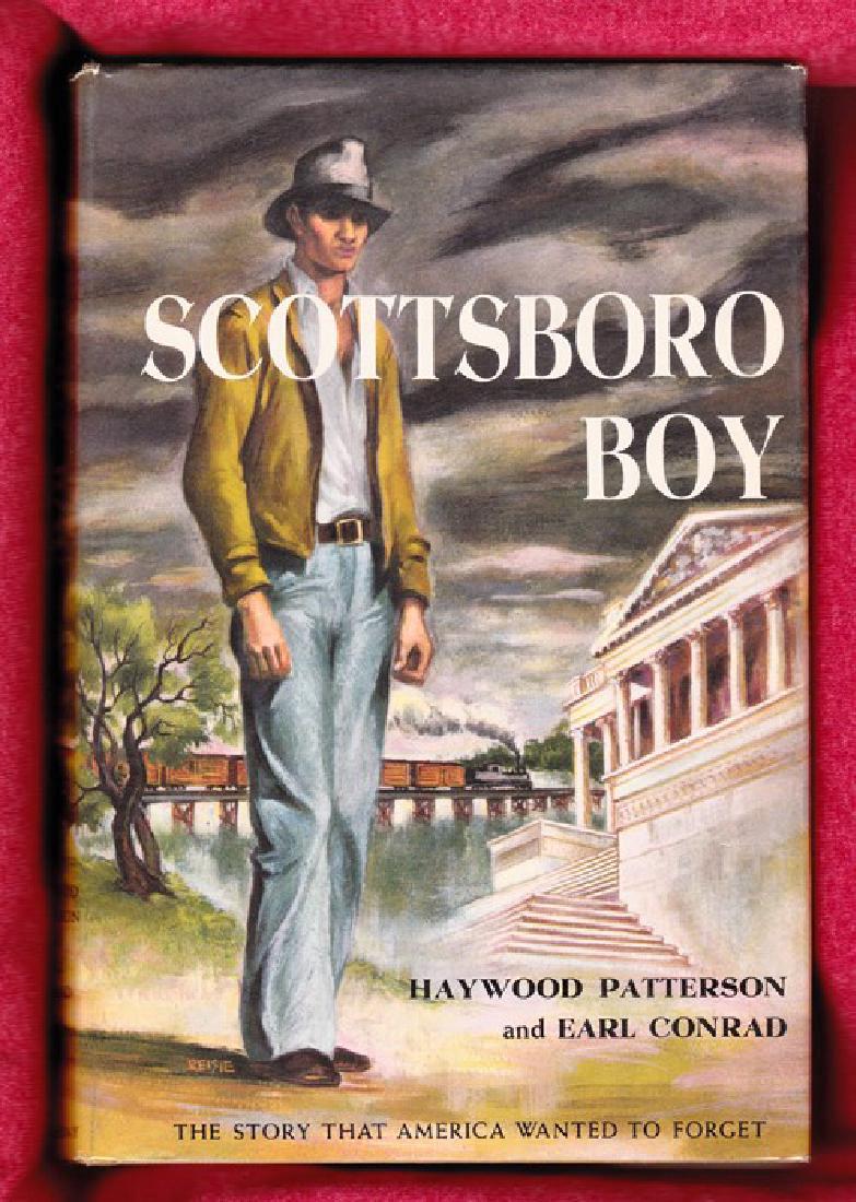 Scottsboro Boy By Patterson, Haywood & Earl Conrad: SCOTTSBORO BOY by Patterson, Haywood & Earl Conrad. Doubleday, Garden City, NY, 1950. First Edition (stated). Patterson was one of the nine Scottsboro boys falsely accused of raping two white prostitu
