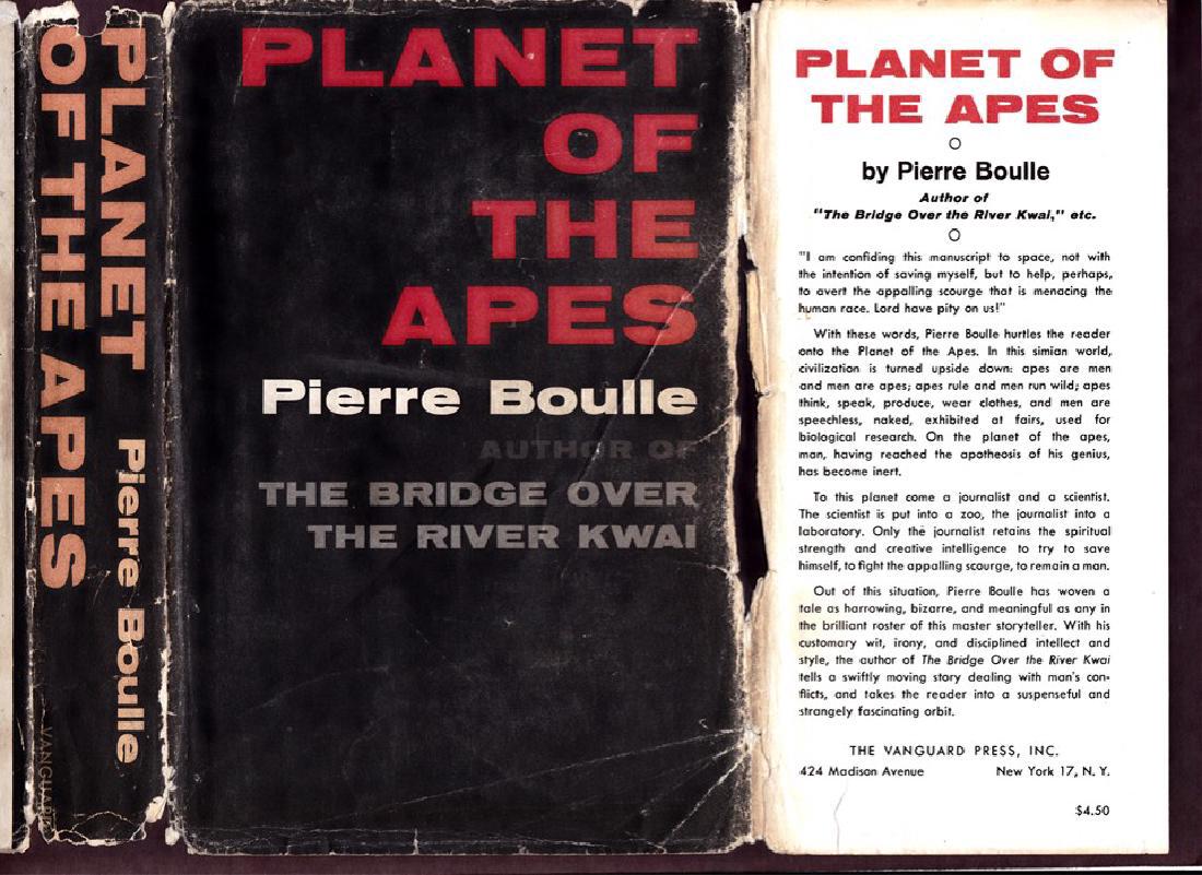 Planet of the Apes, Pierre Boulle, First Edition: Vanguard Press, New York, 1963. First American Edition. Translated from the French by Xan Fielding. Made into the 1968 film, as well as many sequels, also the basis for the 1974 television series, and