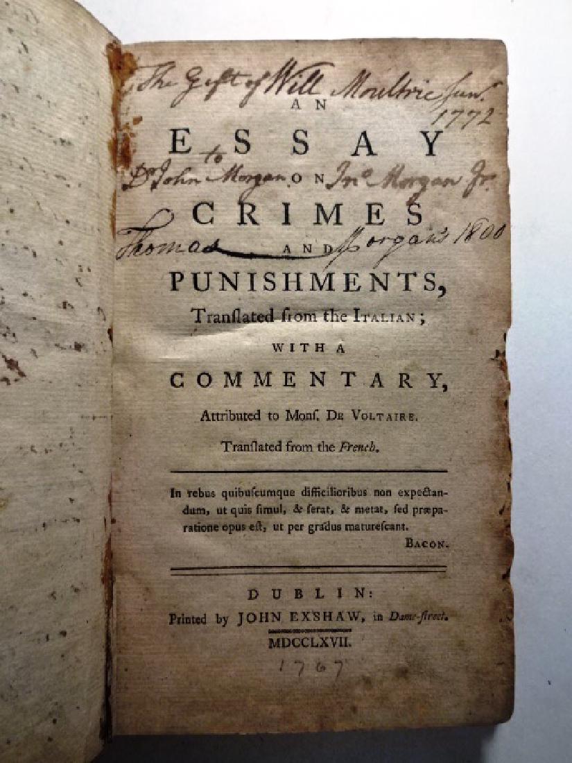 1757 Essay: Crimes & Punishments Voltaire Sig. Moultrie: 1757 An Essay on Crimes and Punishments Voltaire Signed Moultrie "An Essay on Crimes and Punishments Translated from the Italian with a Commentary..", by Voltaire, printed at Dublin by John Exshaw, MD