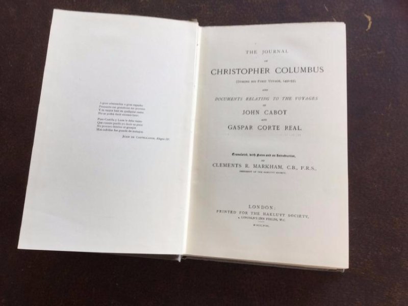 The Journal of Christopher Columbus by C.R. Markham: Item: The Journal of Christopher Columbus (During His First Voyage, 1492-93) and Documents Relating to the Voyages of John Cabot and Gaspar Corte Real. Translated, with Notes.by Clements R. Markham. C