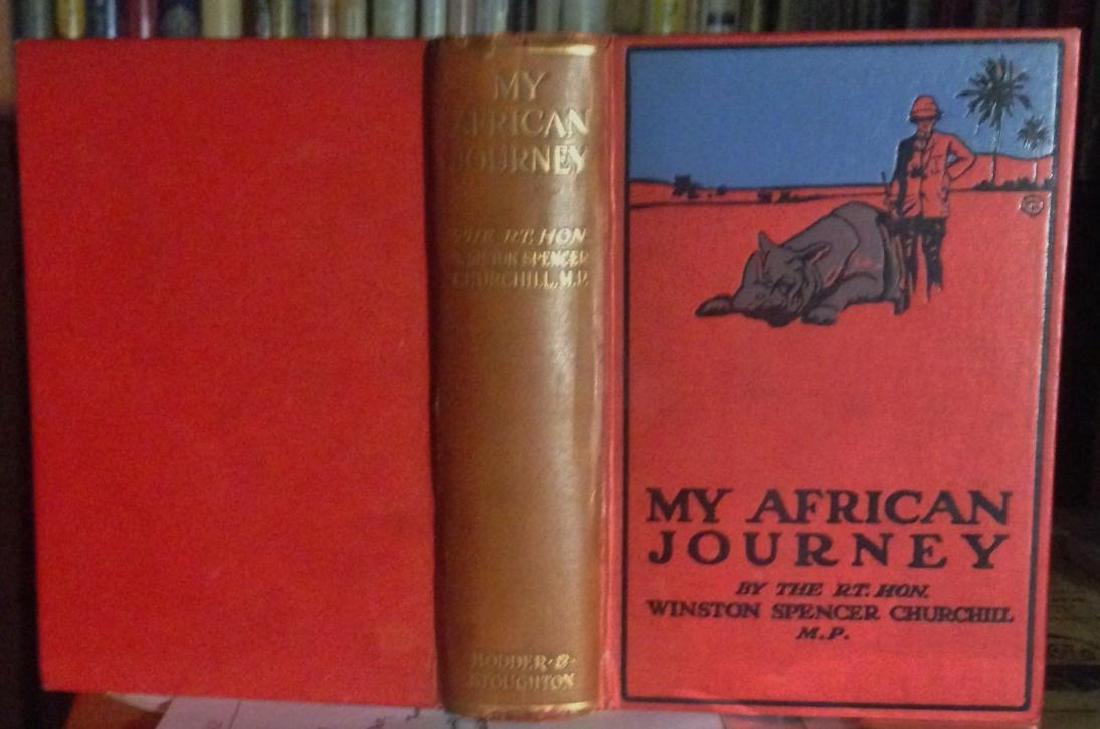 My African Journey, Winston Churchill, 1908 (1 of 2)