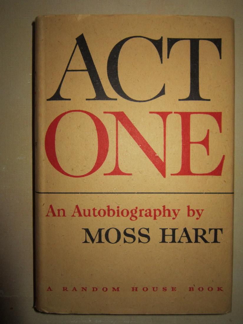 Act One: an Autobiography by Moss Hart Inscribed (1 of 4)