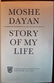 Moshe Dayan - Signed 1st Edition - Story Of My Life