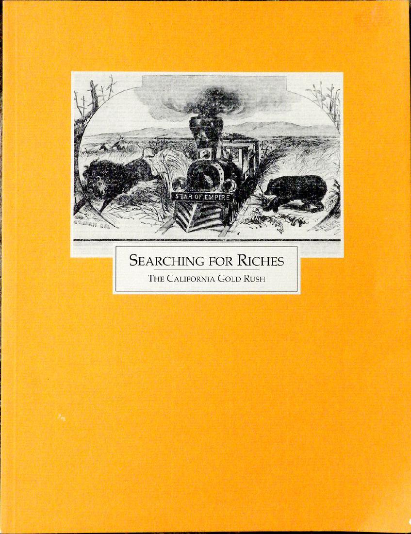 Searching for Riches. the California Gold Rush (1 of 1)