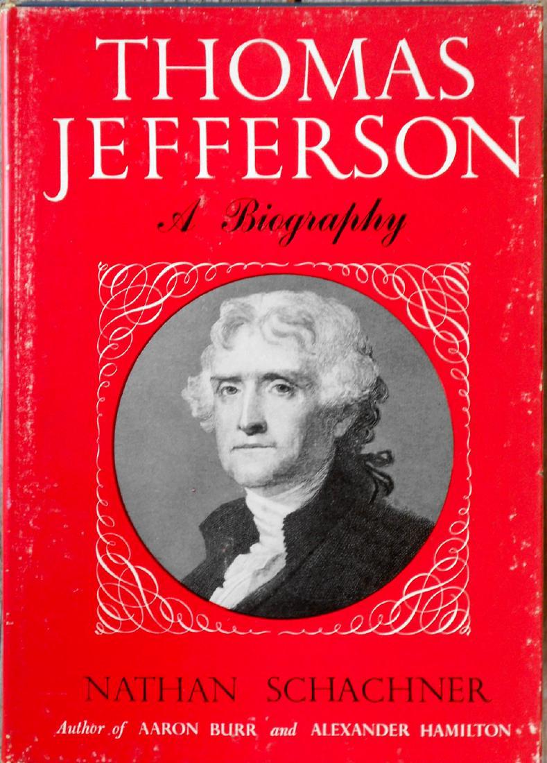 Thomas Jefferson a Biography First Edition: Thomas Jefferson A Biography. [Jefferson, Thomas]. Schachner, Nathan. First edition. New York: Appleton-Century-Crofts, Inc, (1951). Illustrated. Please note that this lot has a confidential reserve.