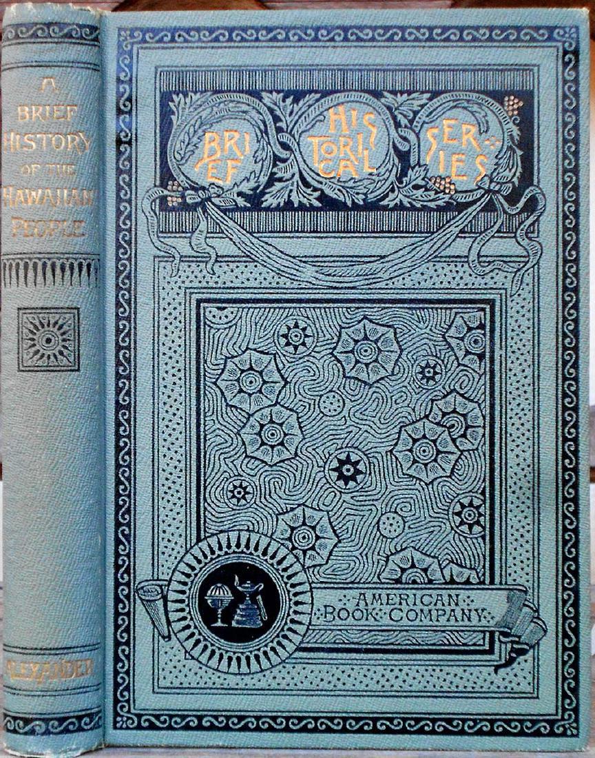 A Brief History of the Hawaiian People. Alexander (1 of 2)