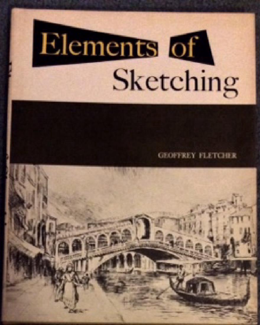 Collectible Drawing Art Reference 1st Ed 1st Printing: Collectible Drawing Art Reference Hardcover 1st Edition 1st Printing with Dust Jacket. "Elements Of Sketching" by Geoffrey Fletcher. 1966 A. S. Barnes 1st American edition 1st printing with "Copyright
