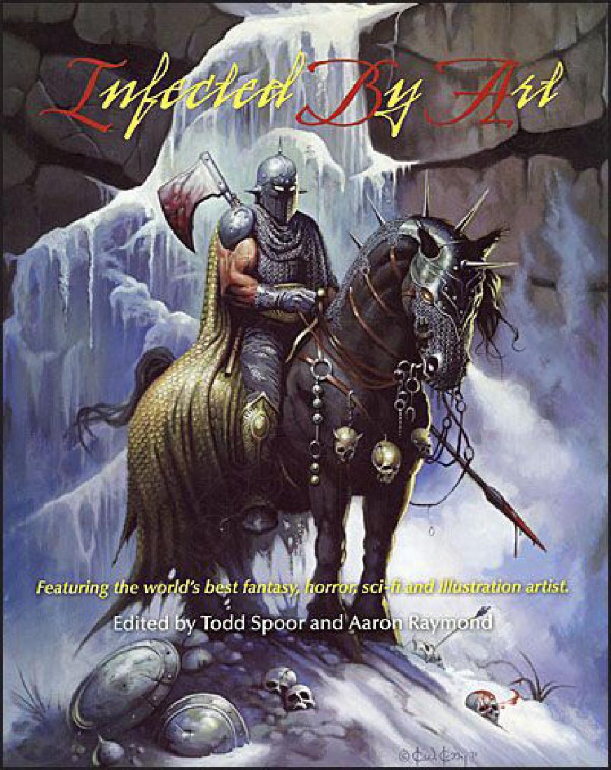 Infected by Art: Volume One Ken Kelly Signed Limited Ed (1 of 2)