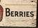 Vintage Berries Sign, Circa 1940 - 2