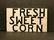 Vintage Fresh Sweet Corn Sign, Circa 1930