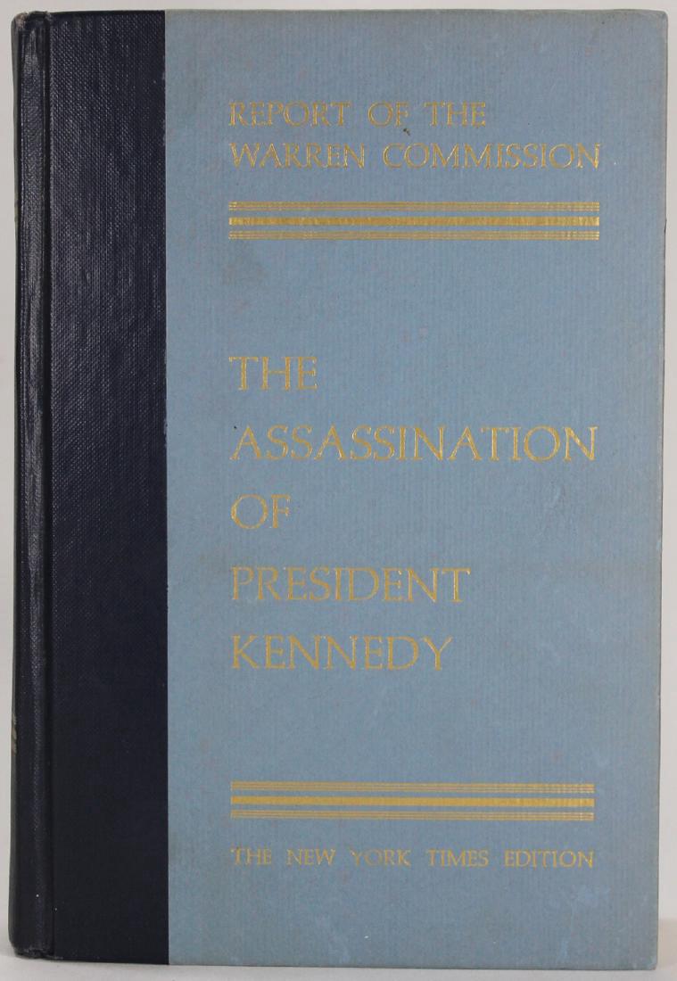 The Assassination of President Kennedy NY Times Edition: Report of the Warren Commission on the Assassination of President Kennedy. NY Times/Bantam, October 1964. edition. 726 pp. Illustrated. 8V0. With contributions and additional materials by the NY Times