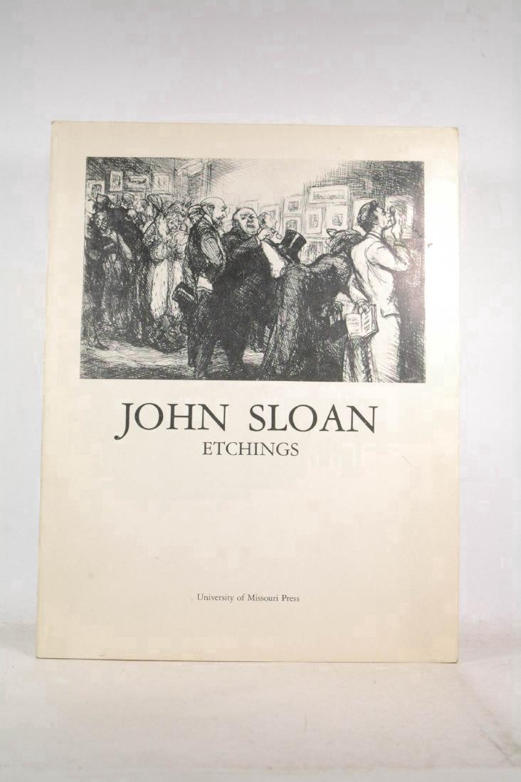 A Selection of Etchings by John Sloan: A selection of etchings by John Sloan. Sloan, John. University of Missouri Press, 1967. Later. Mild edgewear; Text clean and unmarked. Please note that this lot has a confidential reserve. When you le