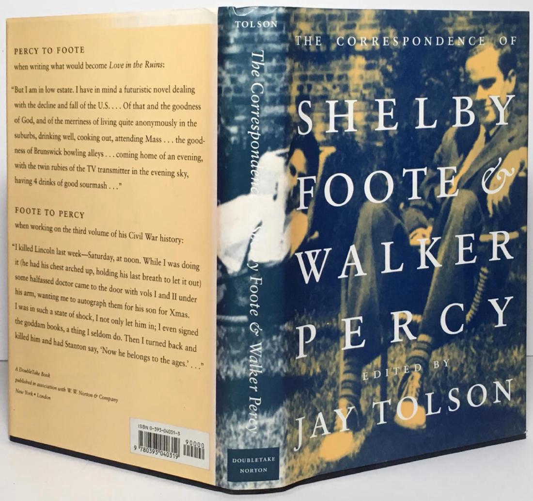 Correspondence of Shelby Foote and Walker Percy: The Correspondence of Shelby Foote & Walker Percy. Shelby Foote & Walker Percy. Published by Doubletake Norton, 1997. Binding: Hardcover. Book Condition: Near Fine. Dust Jacket Condition: As New. Edit
