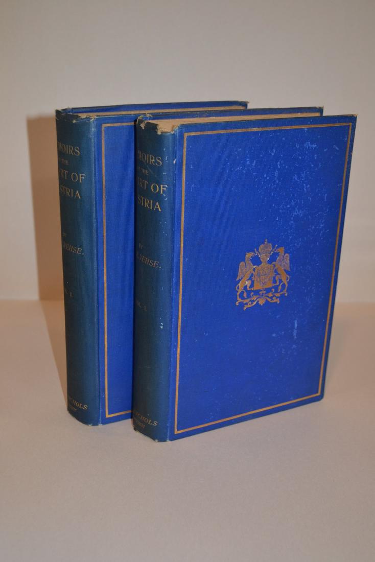 Memoirs of the Court and Aristocracy of Austria: Memoirs of the Court and Aristocracy of Austria Dr. E. Vehse London: H.S. Nicols, 1846 Limited edition of 500 copies. Translated by Franz Demmler in 2 volumes Please note that this lot has a confident
