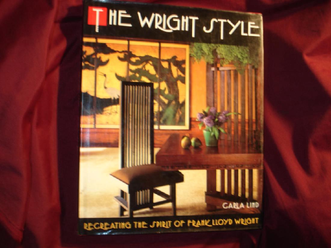 The Wright Style Spirit of Frank Lloyd Wright.: The Wright Style. Recreating the Spirit of Frank Lloyd Wright. Lind, Carla. Simon and Schuster. Reprint. Folio. Illustrated in black, white and color. Shipping: Domestic: Flat-rate of $4.00 to anywher