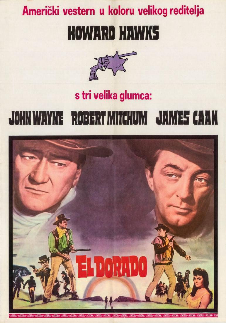 Yugoslavian El Dorado Poster: This is an 18.5" x 28" Yugoslavian poster for the 1966 Howard Hawks film el Dorado based on the 1960 Harry Brown novel The Stars in their Courses, screenplay by Leigh Brackett and starring John Wayne