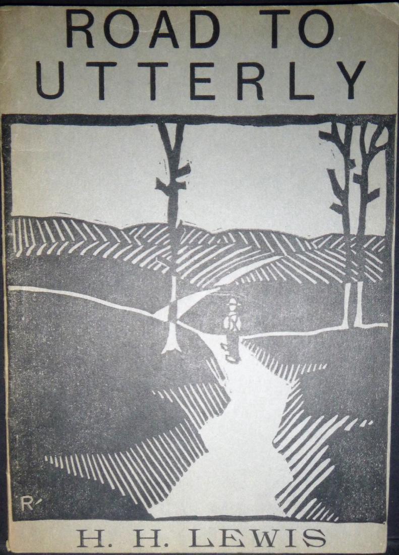HH Lewis: Road To Utterly - Signed by HH LEWIS: HH Lewis: Road To Utterly - Signed by HH LEWIS and Dedicated To Soviet Russia HH Lewis HH Lewis Published in 1935 in Minn America Radical Movement HH Lewis was a Communist American poet during the 193
