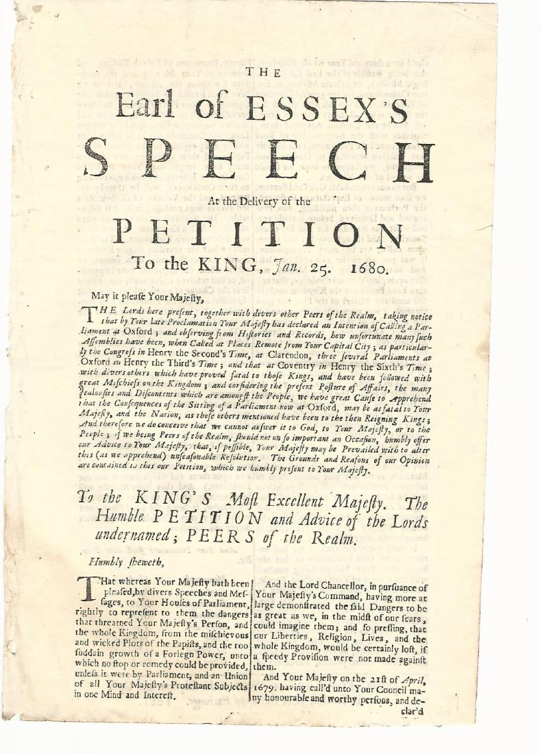 1681 Earl of Essex’s Speech At Delivery Petition King: “The Earl of Essex’s Speech At the Delivery of the Petition to the King January 25, 1680”, printed at London by Francis Smithat the Elephant and Castle in Cornhill, 1681. Two pages, Fine conditi