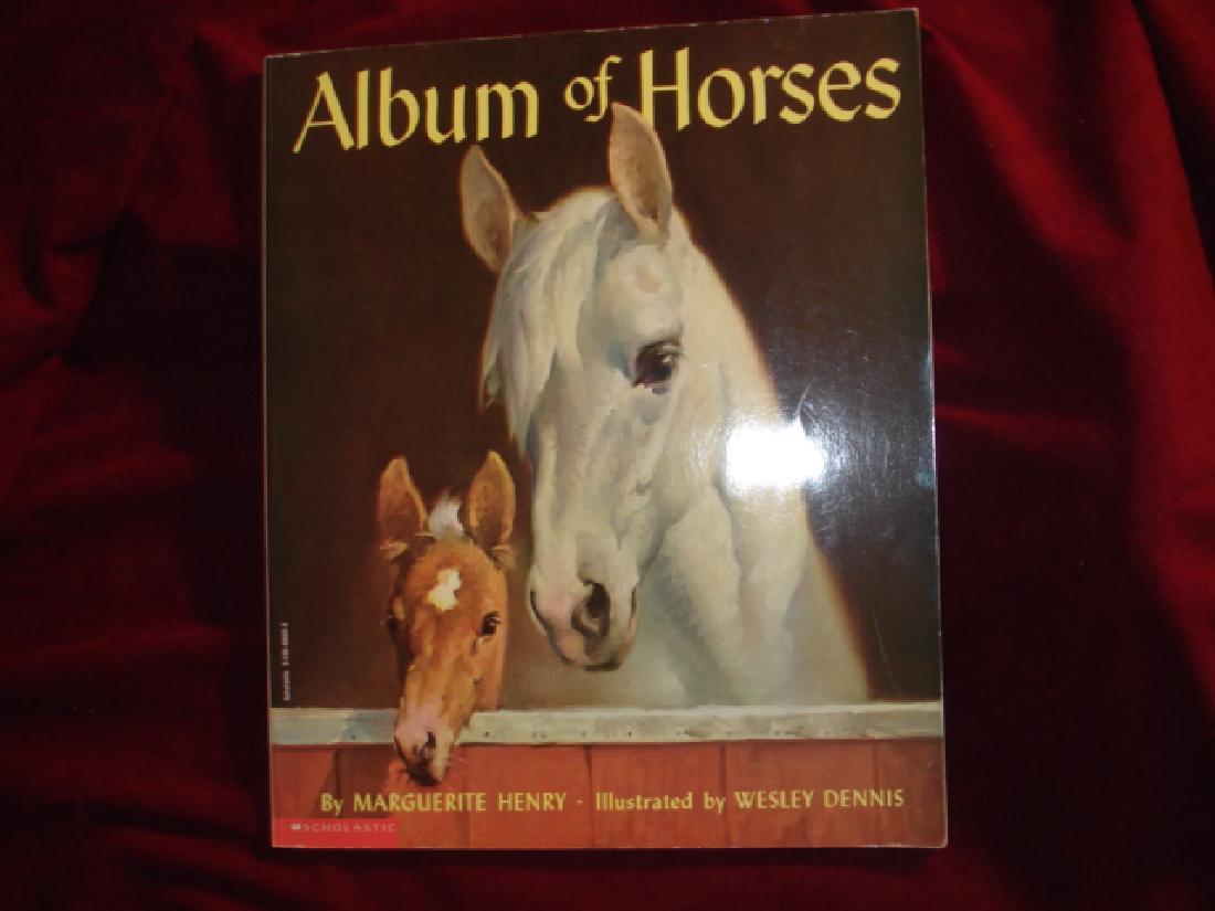 Album of Horses.: Album of Horses. Henry, Marguerite. Scholastic. Reprint. 4to. Illustrated by Wesley Dennis. Newberry Medal Winner for 1949. Please note that this lot has a confidential reserve. When you leave a bid i