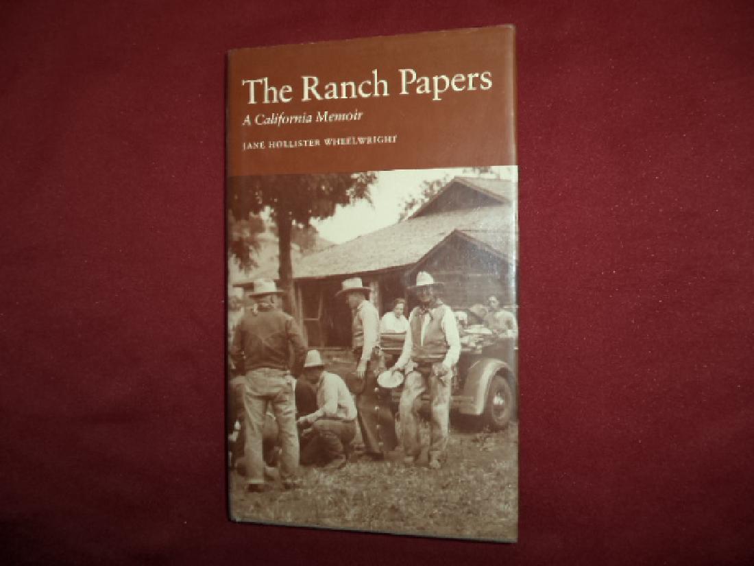 The Ranch Papers. A California Memoir (Hollister Ranch): The Ranch Papers. A California Memoir (Hollister Ranch). Wheelwright, Jane. Lapis Press. First edition. Octavo. Hollister Ranch region, near Santa Barbara. Important reference work. Please note that t