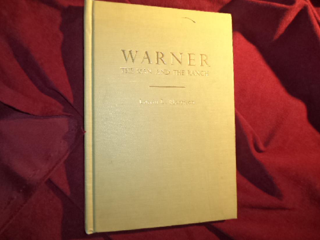 Warner. The Man and the Ranch.: Warner. The Man and the Ranch. Morrison, Lorrin. Self published. Reprint. Octavo. Illustrated. Important reference work. Please note that this lot has a confidential reserve. When you leave a bid in a