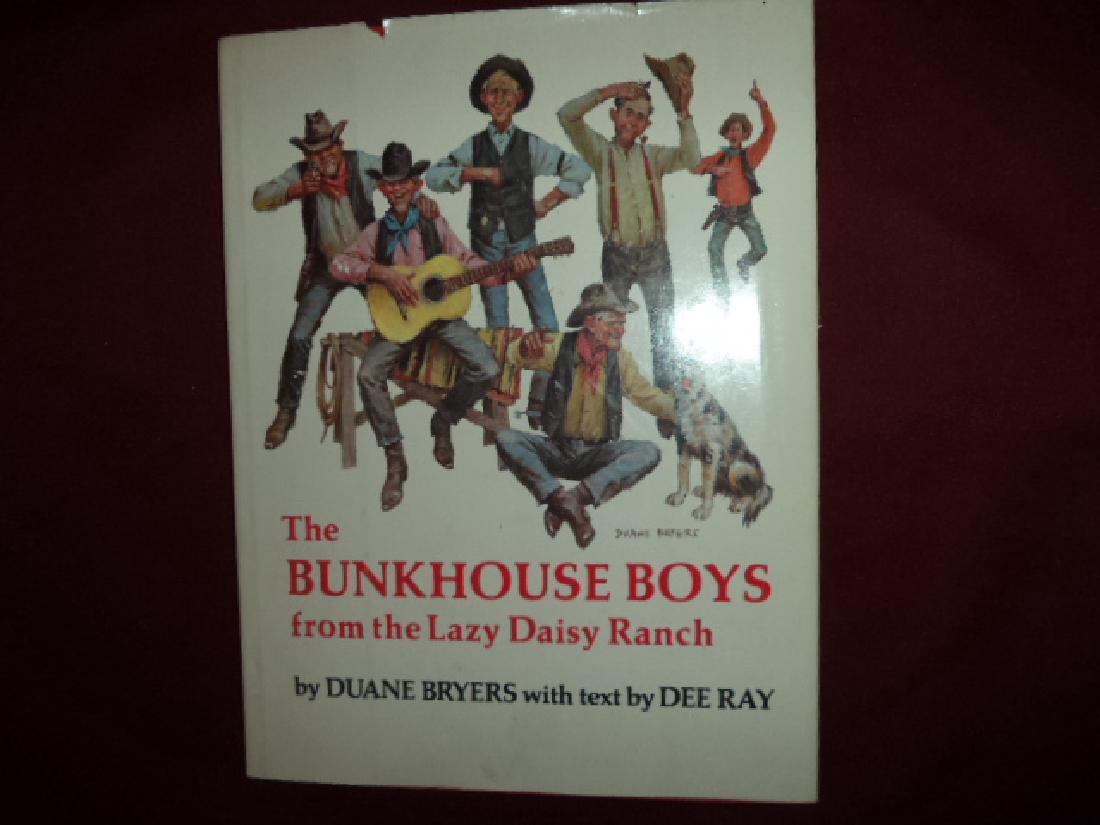 The Bunkhouse Boys. Inscribed by the author and artist: The Bunkhouse Boys. Inscribed by the author and artist. From the Lazy Daisy Ranch. Ray, Dee & Duane Bryers. Northland Press. First edition. 4to. Illustrated in black, white and color by Duane Bryers. 