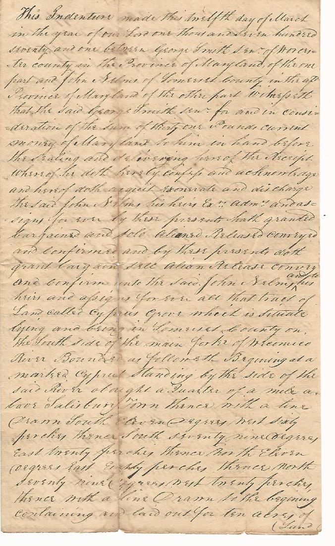 1771 Manuscript copy of a deed on land Somerset County: 1771 Manuscript copy of a deed on land in Somerset County in the Colony of Maryland. The indenture between George Smith and John Nelms. Three pages, breaks along folds. Very Good. The indenture and re